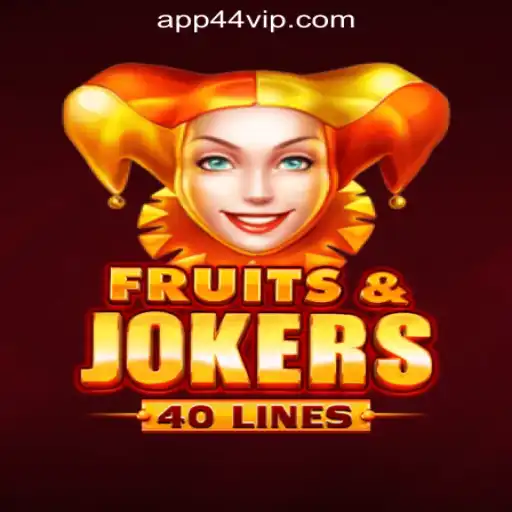 Explore the Exciting World of FruitsAndJokers40 at 44VIP.com Oficial Slots Brasil #1